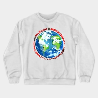 Home, casa ! Crewneck Sweatshirt